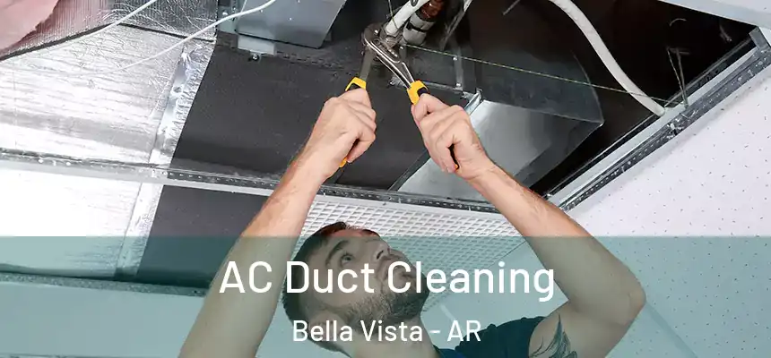  AC Duct Cleaning Bella Vista - AR